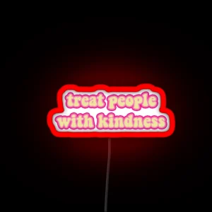 Treat People With Kindness RGB Neon Sign