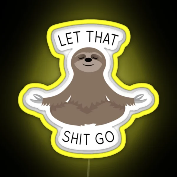 Trendy Sloth Let That Shit Go RGB Neon Sign