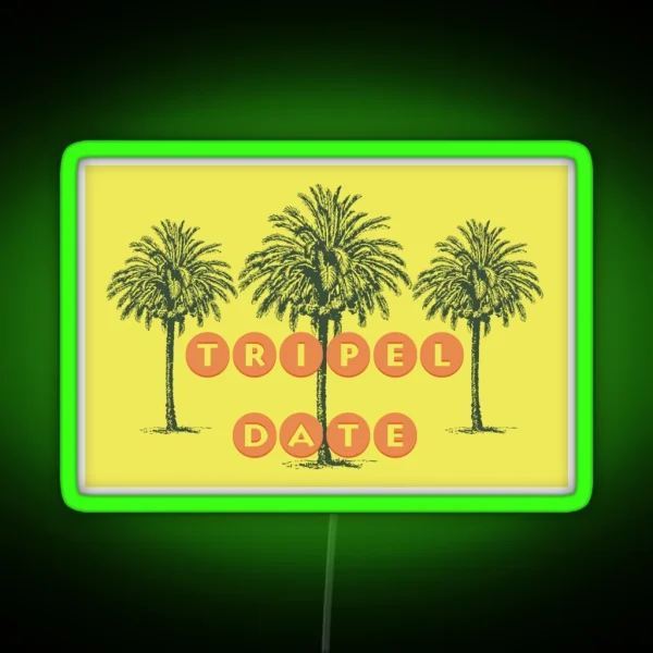 Tripel Date RGB Neon Sign