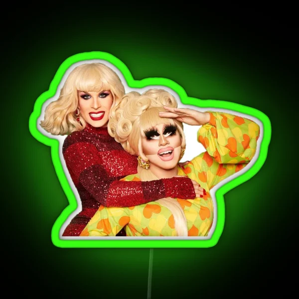 Trixie And Katya RGB Neon Sign