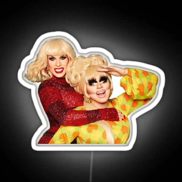 Trixie And Katya RGB Neon Sign