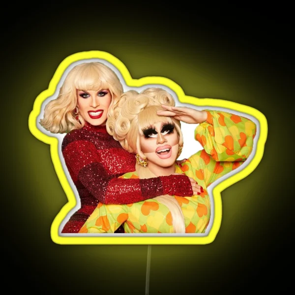 Trixie And Katya RGB Neon Sign