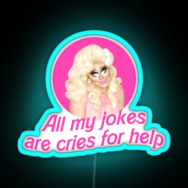 Trixie Jokes Rupaul S Drag Race RGB Neon Sign
