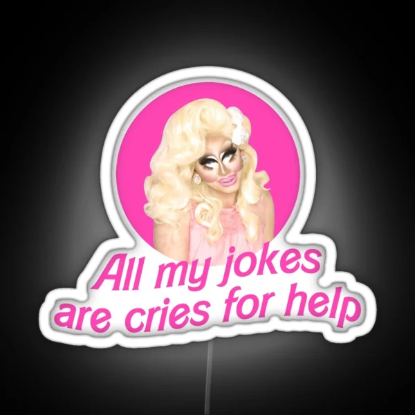 Trixie Jokes Rupaul S Drag Race RGB Neon Sign