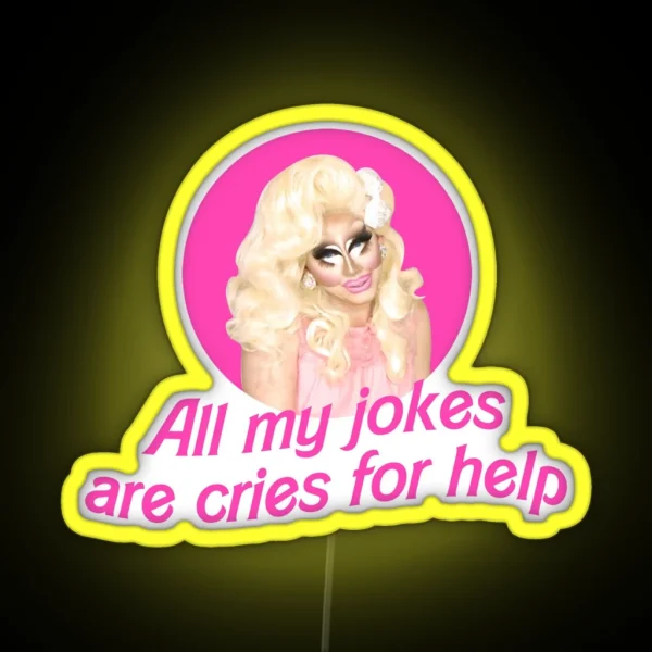 Trixie Jokes Rupaul S Drag Race RGB Neon Sign