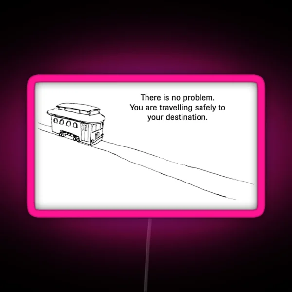 Trolley Problem You Are Traveling Safely To Your RGB Neon Sign