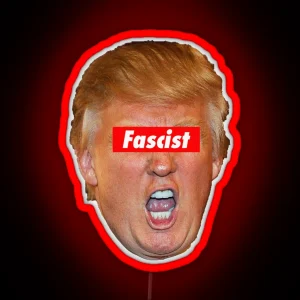 Trump Fascist RGB Neon Sign