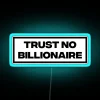 Vintage inspired 'Trust No Billionaire' RGB neon bar decor sign artwork