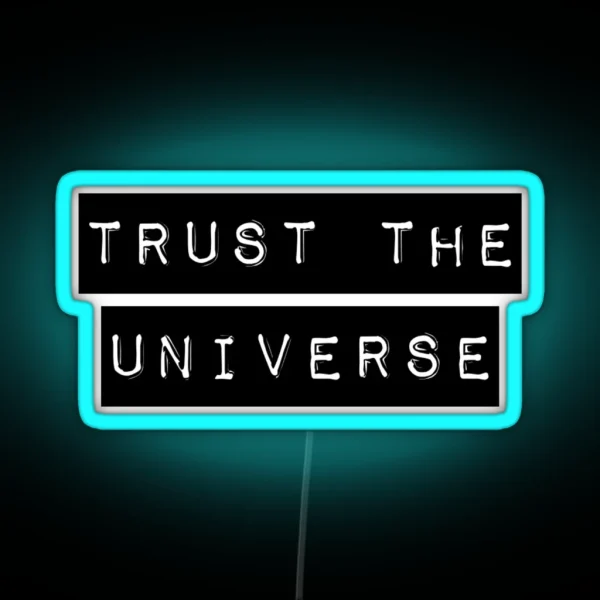 Trust The Universe Minimalistic RGB Neon Sign
