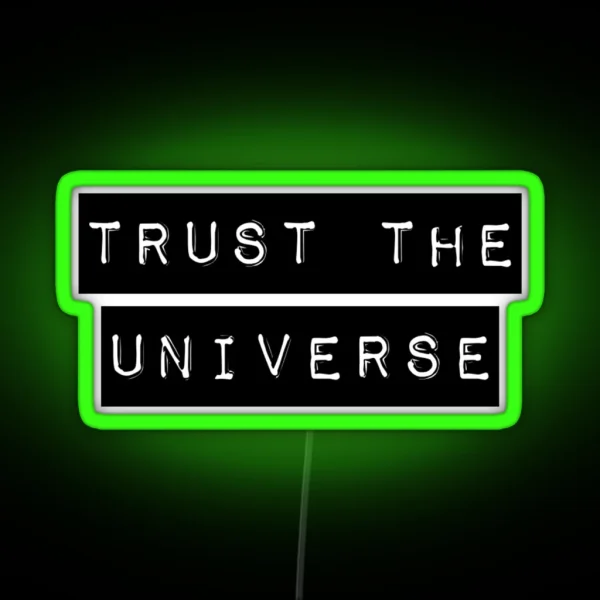 Trust The Universe Minimalistic RGB Neon Sign