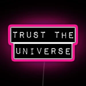 Trust The Universe Minimalistic RGB Neon Sign