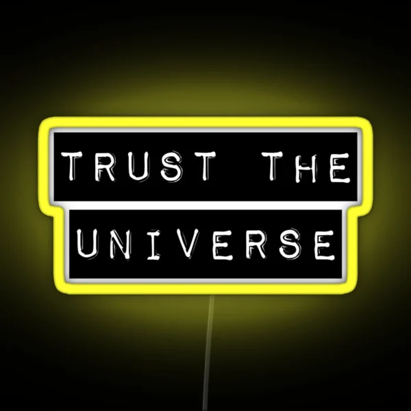 Trust The Universe Minimalistic RGB Neon Sign