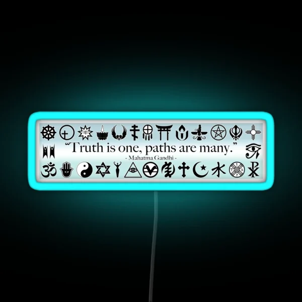 Truth Is One Paths Are Many Gandhi World RGB Neon Sign