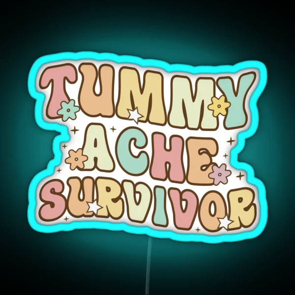 Tummy Ache Survivor Led RGB Neon Sign