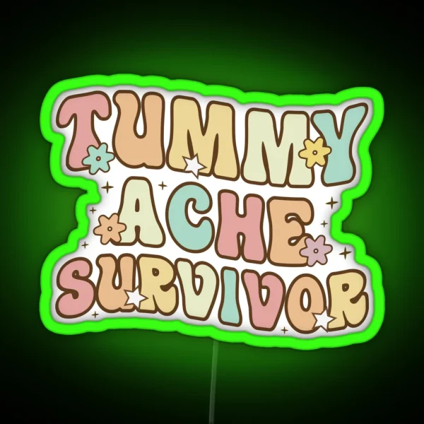 Tummy Ache Survivor Led RGB Neon Sign