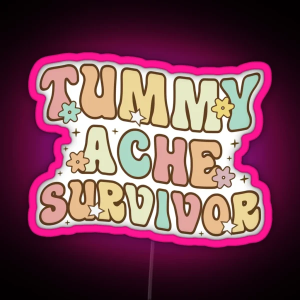 Tummy Ache Survivor Led RGB Neon Sign