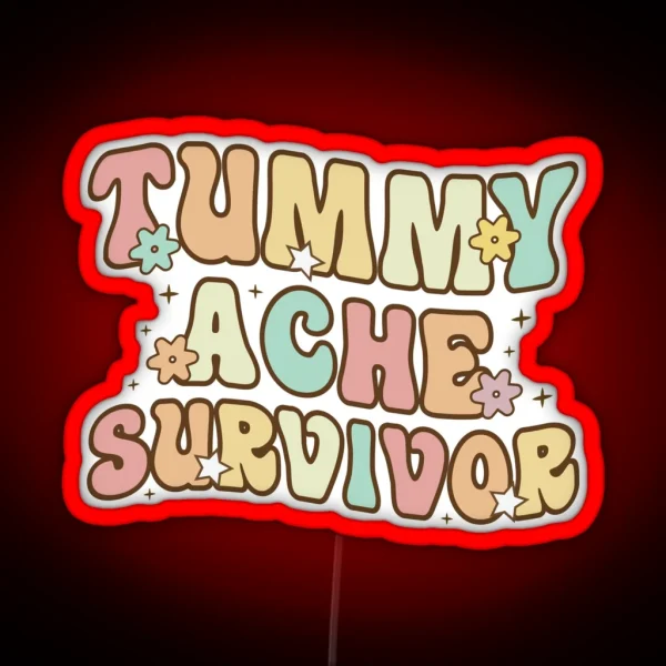 Tummy Ache Survivor Led RGB Neon Sign