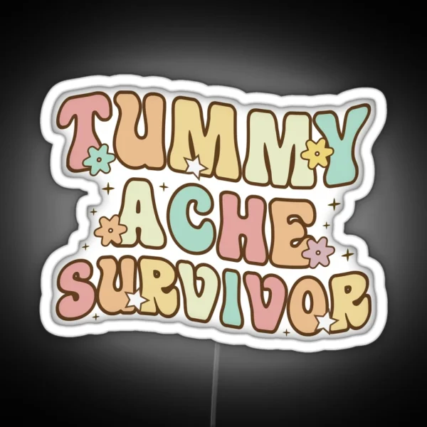 Tummy Ache Survivor Led RGB Neon Sign