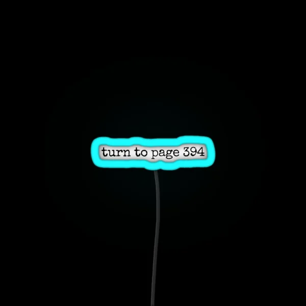 Turn To Page 394 RGB Neon Sign
