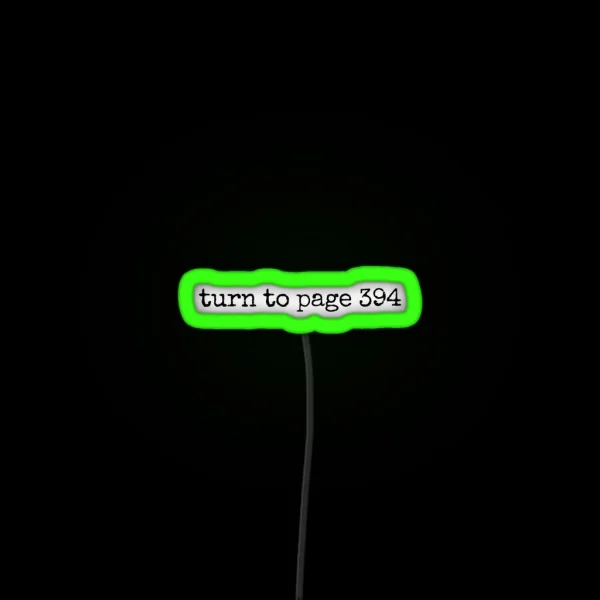 Turn To Page 394 RGB Neon Sign