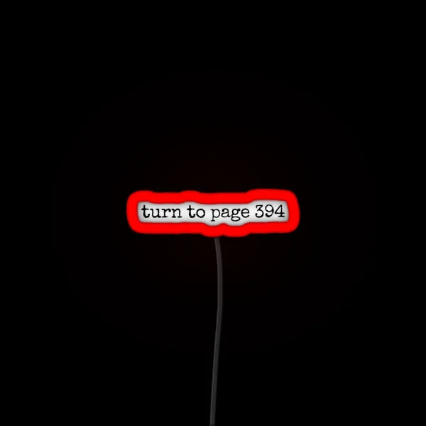 Turn To Page 394 RGB Neon Sign