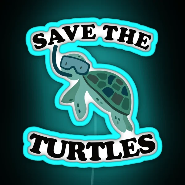 Turtle Save The Turtles RGB Neon Sign