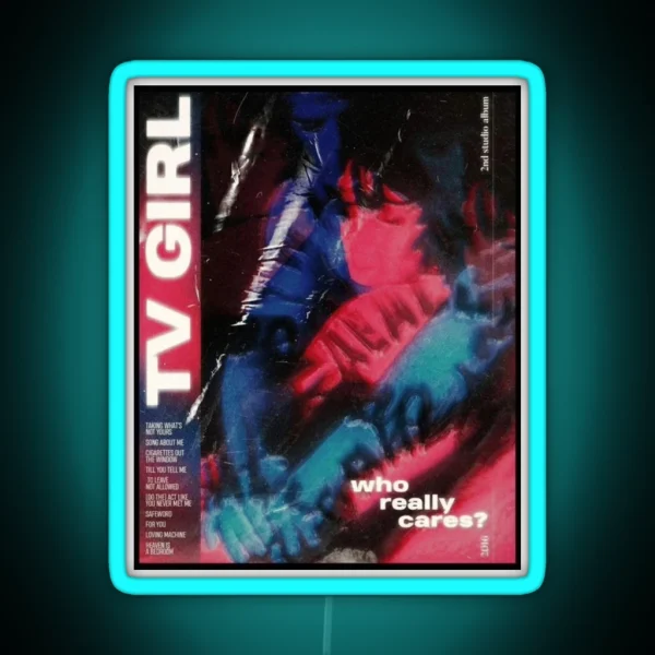 Tv Girl Who Really Cares RGB Neon Sign