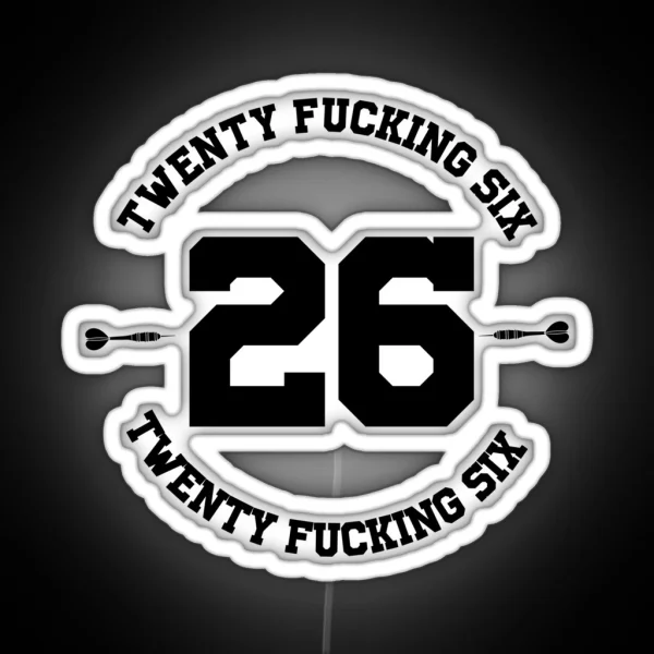 Twenty Fucking Six Large RGB Neon Sign