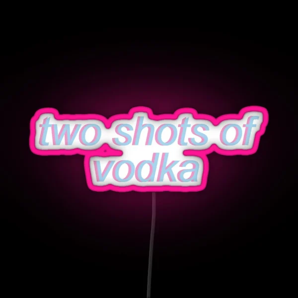 Two Shots Of Vodka Vine RGB Neon Sign