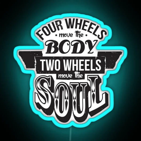 Two Wheels Move The Soul Black RGB Neon Sign