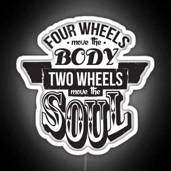 Two Wheels Move The Soul Black RGB Neon Sign