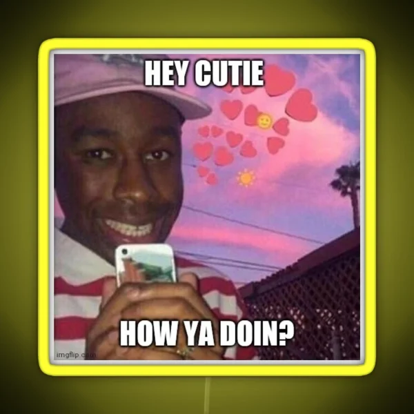 Tyler Cutie Meme RGB Neon Sign
