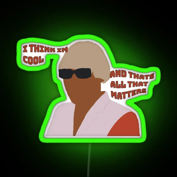 Tyler The Creator Quote RGB Neon Sign