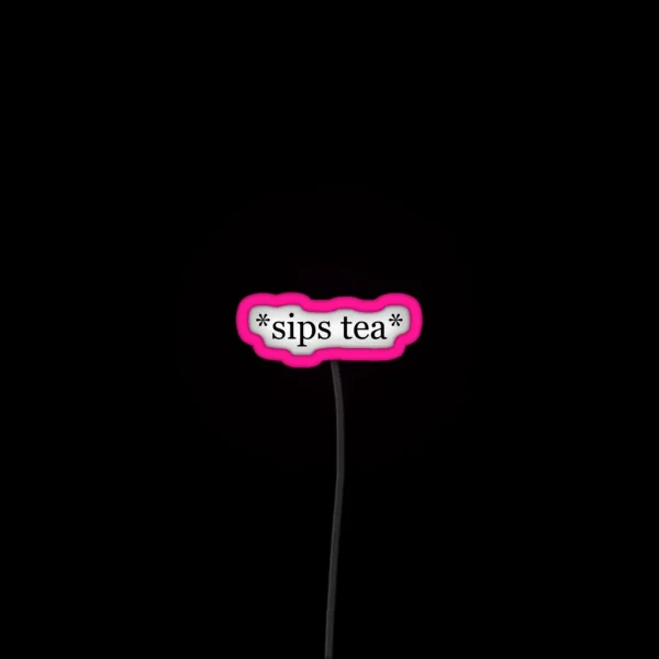 Typed Sips Tea Led RGB Neon Sign