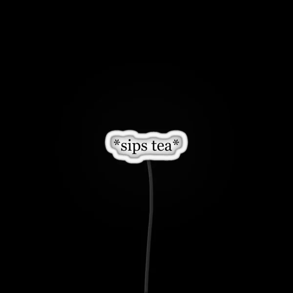 Typed Sips Tea Led RGB Neon Sign