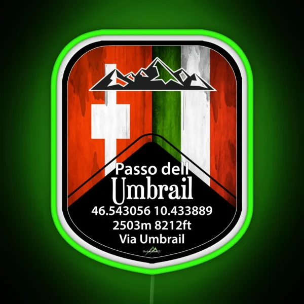 Umbrail Pass Passo Dell Umbrail Italy Switzerland Led RGB Neon Sign