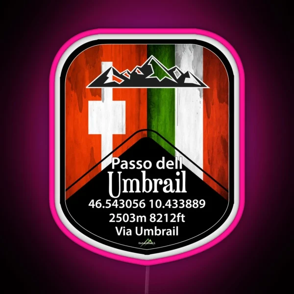 Umbrail Pass Passo Dell Umbrail Italy Switzerland Led RGB Neon Sign