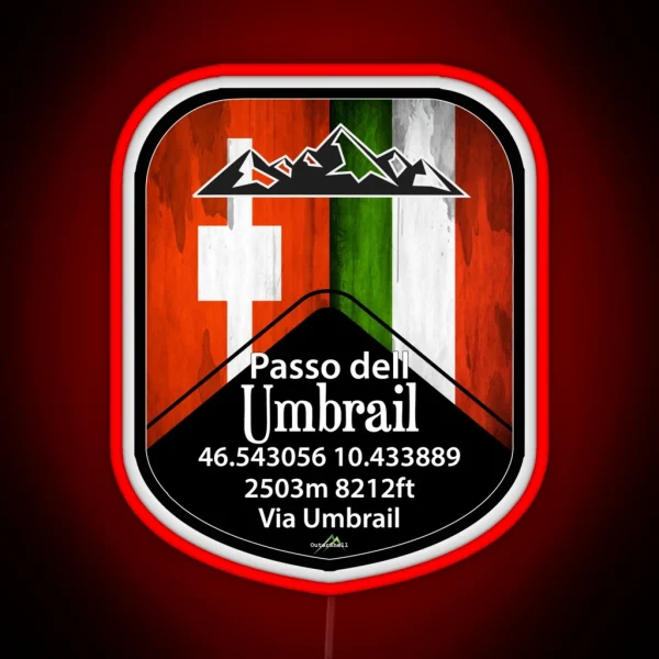 Umbrail Pass Passo Dell Umbrail Italy Switzerland Led RGB Neon Sign