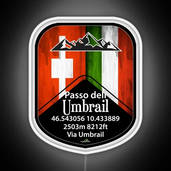 Umbrail Pass Passo Dell Umbrail Italy Switzerland Led RGB Neon Sign