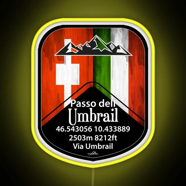 Umbrail Pass Passo Dell Umbrail Italy Switzerland Led RGB Neon Sign