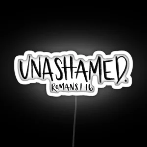 Unashamed RGB Neon Sign