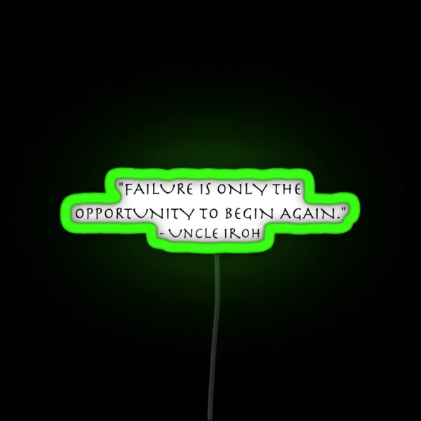 Uncle Iroh Avatar Quote Failure RGB Neon Sign