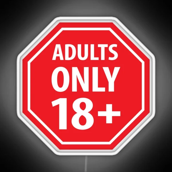 Under Eighteen Years Prohibition Sign Adults Only RGB Neon Sign