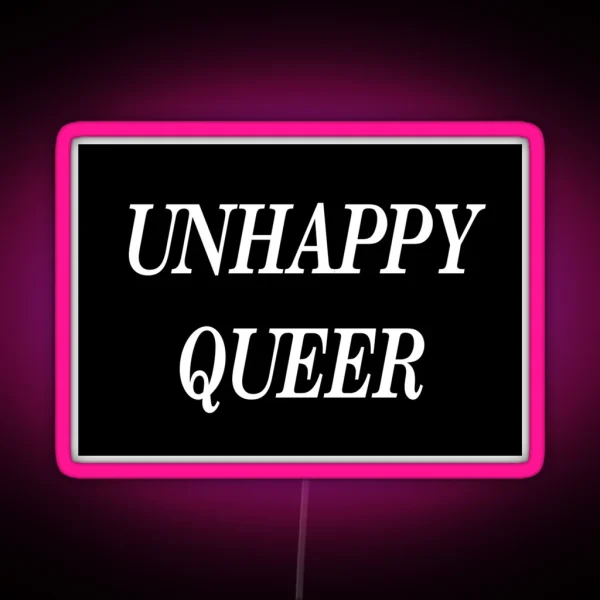 Unhappy Queer RGB Neon Sign