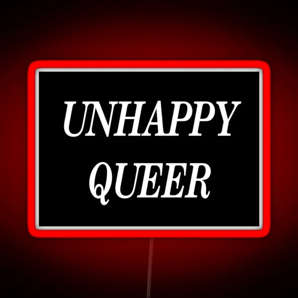 Unhappy Queer RGB Neon Sign