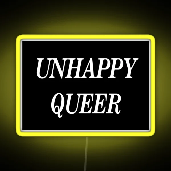Unhappy Queer RGB Neon Sign
