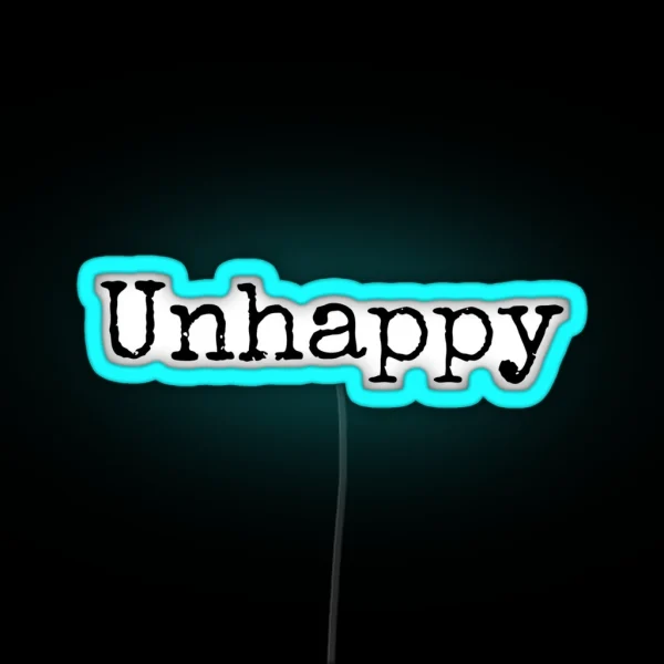 Unhappy Quotes RGB Neon Sign