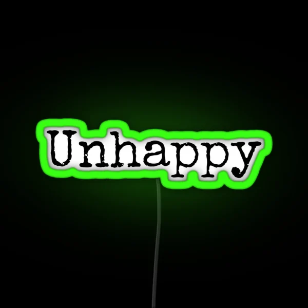 Unhappy Quotes RGB Neon Sign