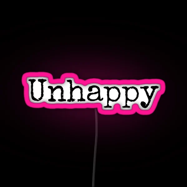 Unhappy Quotes RGB Neon Sign