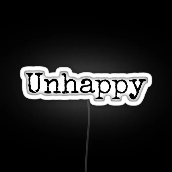 Unhappy Quotes RGB Neon Sign